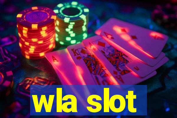 wla slot