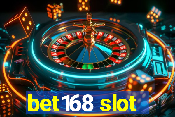 bet168 slot