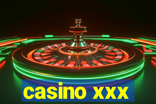 casino xxx