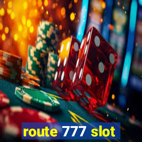 route 777 slot