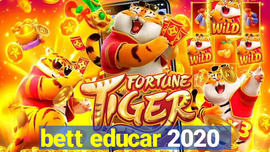 bett educar 2020