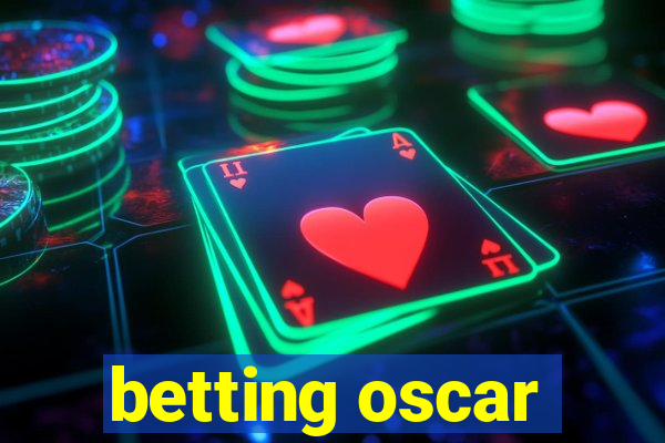 betting oscar