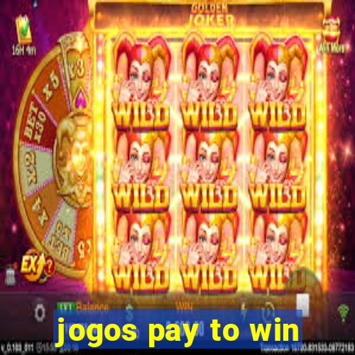 jogos pay to win