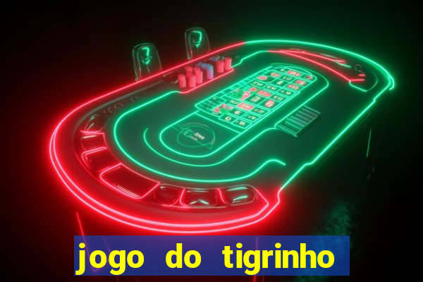 jogo do tigrinho aposta 1 real