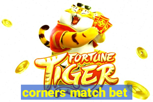 corners match bet