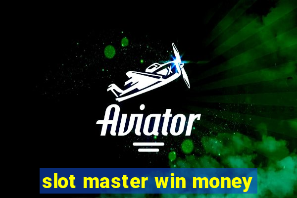 slot master win money