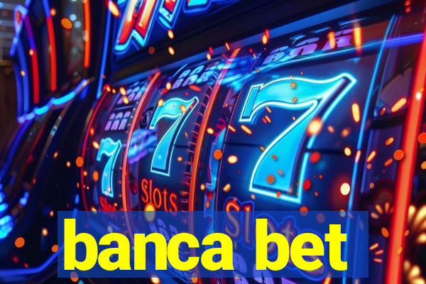 banca bet