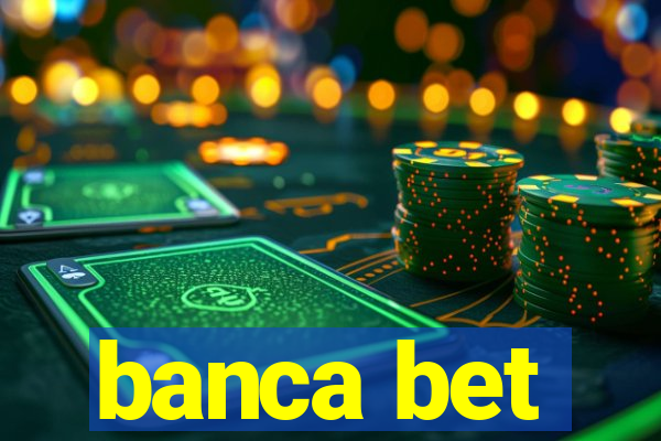 banca bet