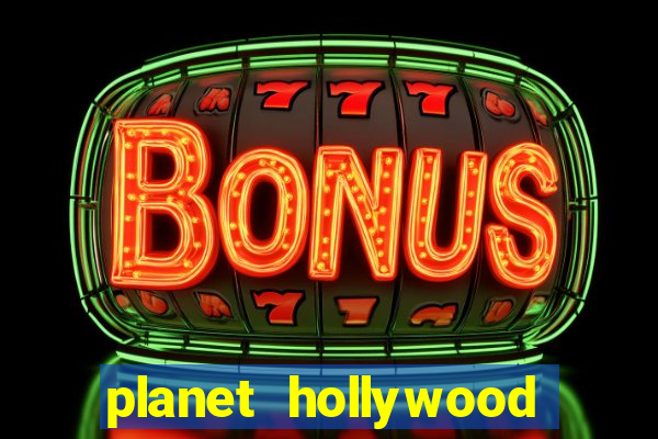 planet hollywood casino and resort las vegas