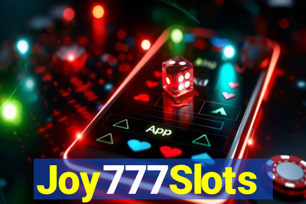 Joy777Slots