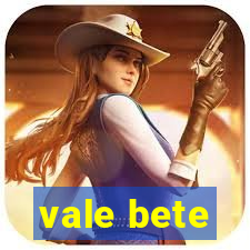 vale bete