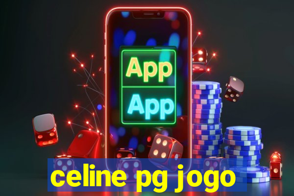 celine pg jogo