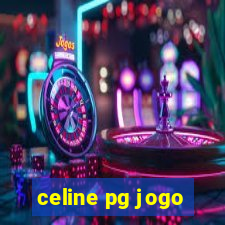 celine pg jogo