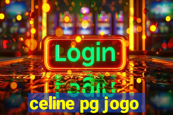 celine pg jogo