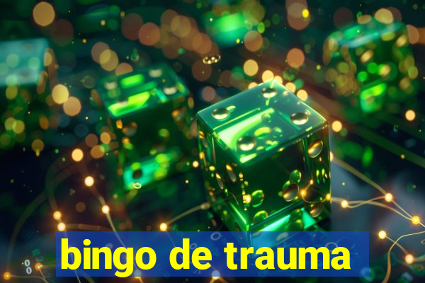 bingo de trauma