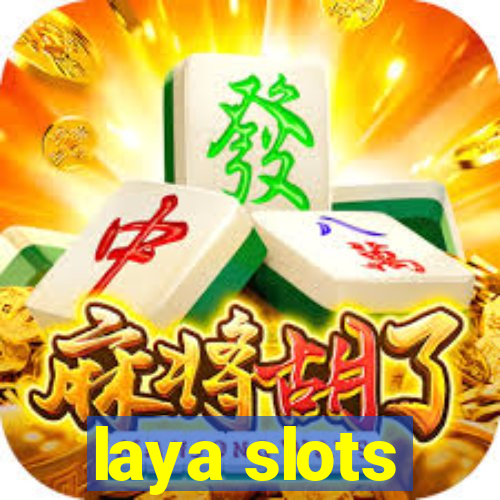 laya slots