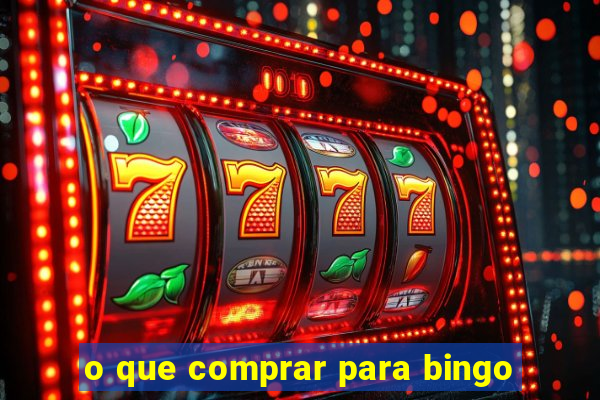 o que comprar para bingo