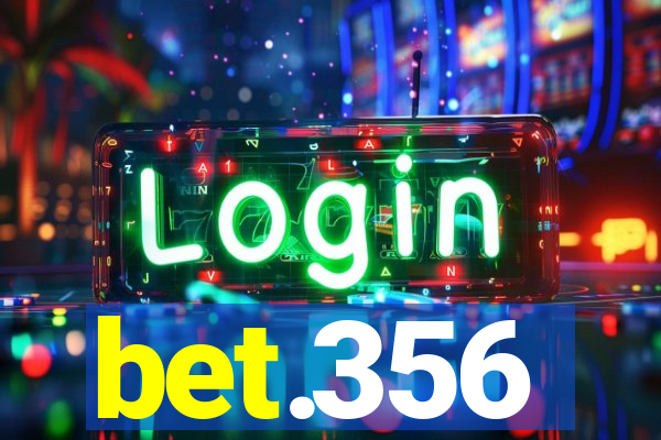 bet.356