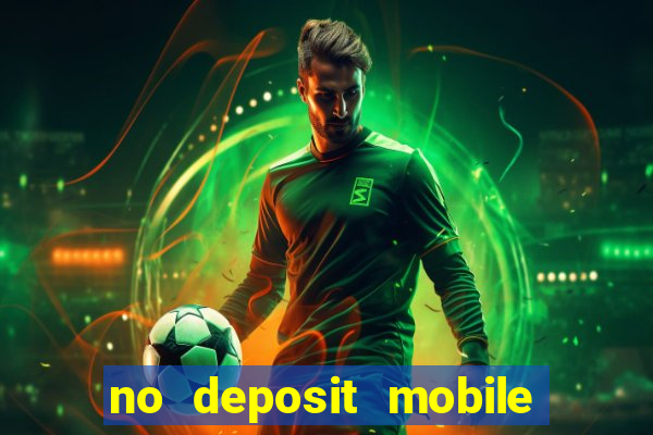 no deposit mobile casino bonus uk