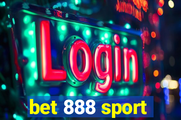 bet 888 sport