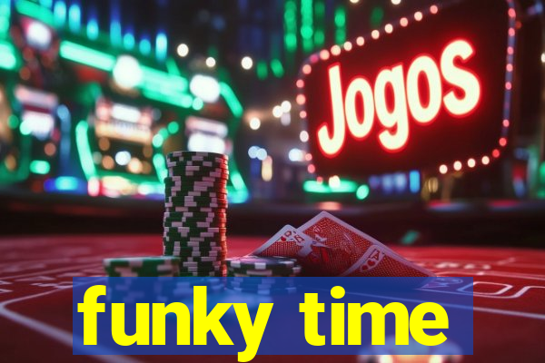 funky time