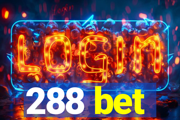 288 bet