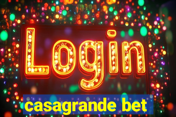 casagrande bet