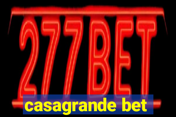 casagrande bet