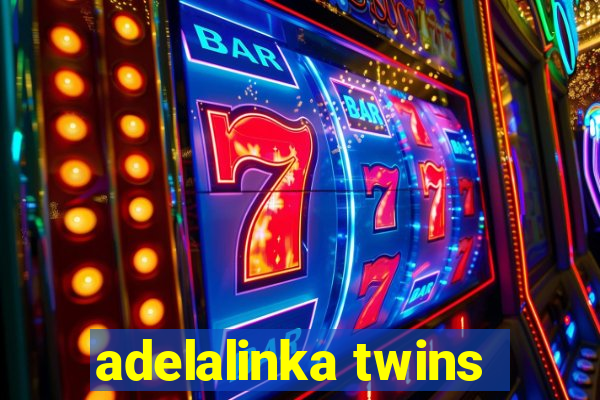 adelalinka twins