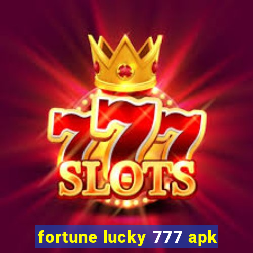 fortune lucky 777 apk