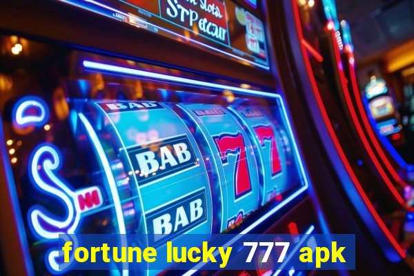 fortune lucky 777 apk