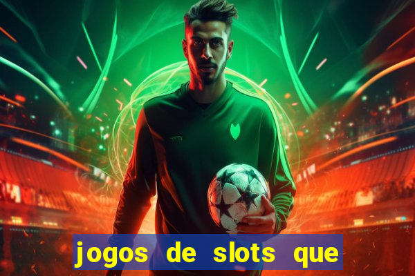 jogos de slots que pagam bem