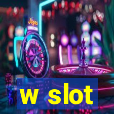 w slot