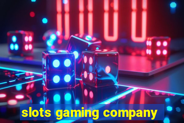 slots gaming company