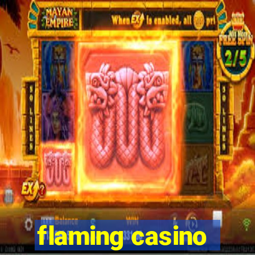 flaming casino