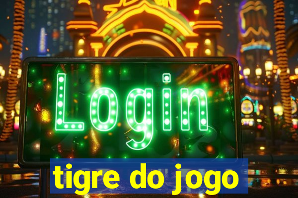 tigre do jogo