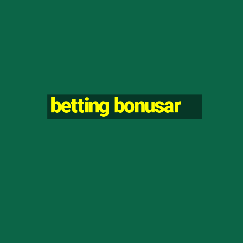 betting bonusar