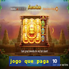 jogo que paga 10 reais no cadastro