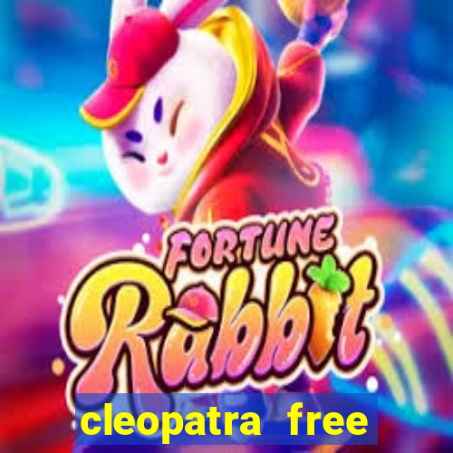 cleopatra free slots machines