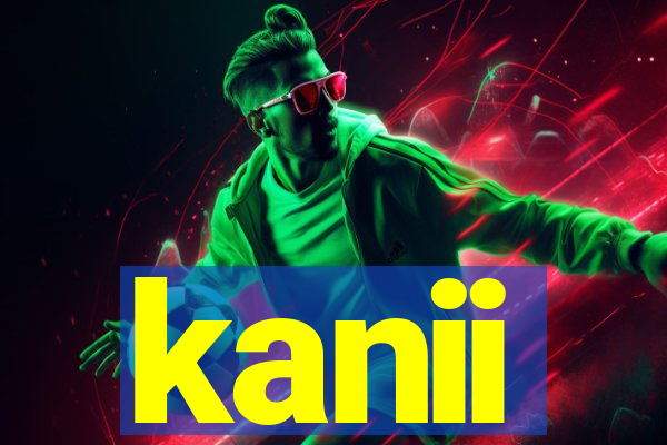 kanii