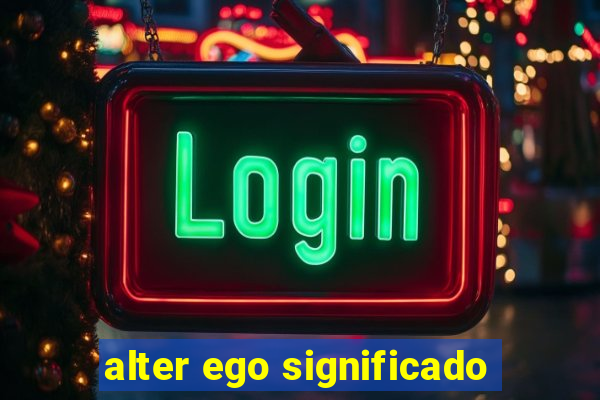 alter ego significado