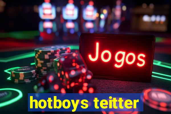 hotboys teitter