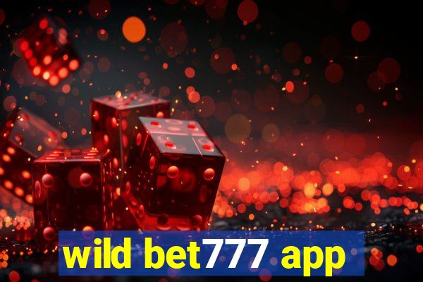 wild bet777 app