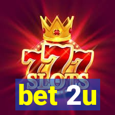 bet 2u