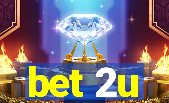 bet 2u