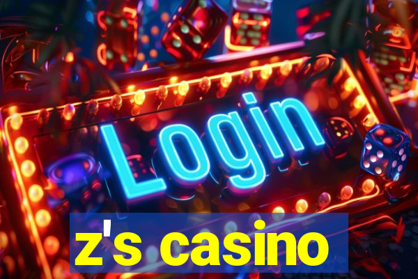 z's casino