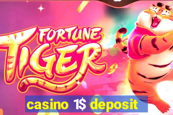 casino 1$ deposit