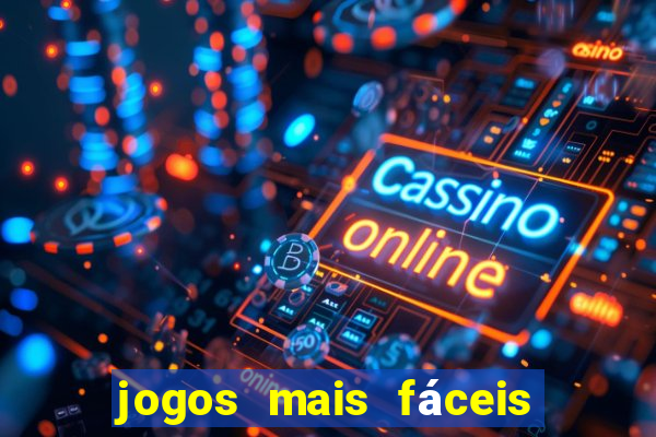 jogos mais fáceis de ganhar