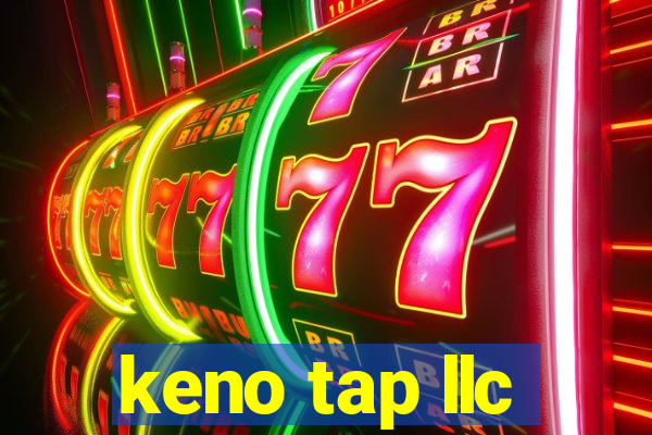 keno tap llc