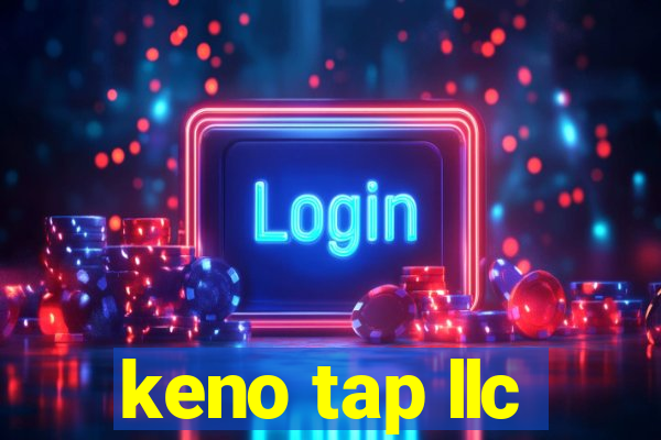 keno tap llc